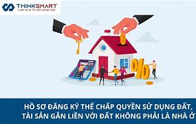 Hồ Sơ Thế Chấp Nhà