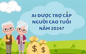 Trợ Cấp Người Cao Tuổi Năm 2021