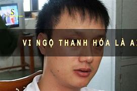 Vi Ngộ Thanh Hoá Bị Bắt